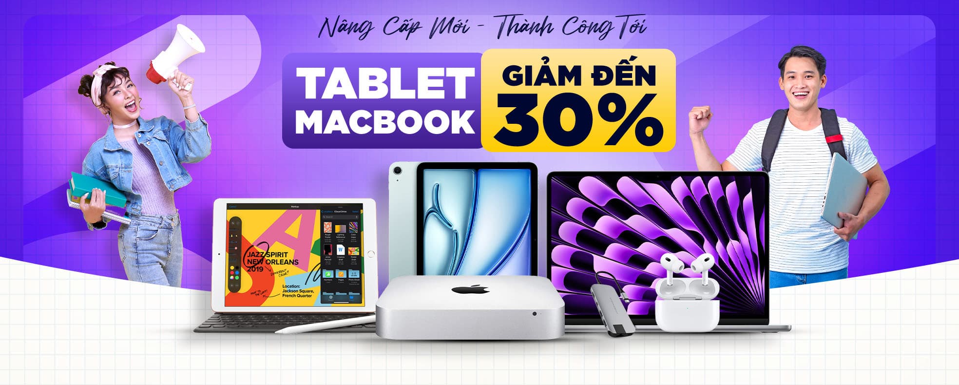 TABLET | MACBOOK - GIẢM ĐẾN 30%